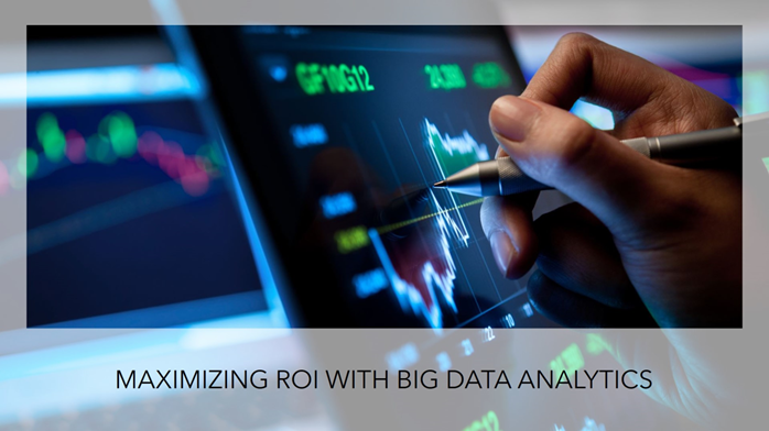 Maximizing ROI with Big Data Analytics Using AI: A Comprehensive Guide